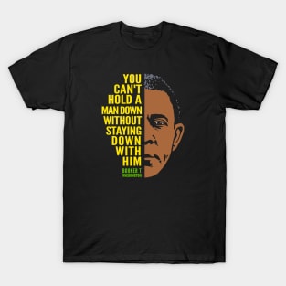 Booker T. Washington Inspirational Quote: Can't Hold a Man Down (color) T-Shirt